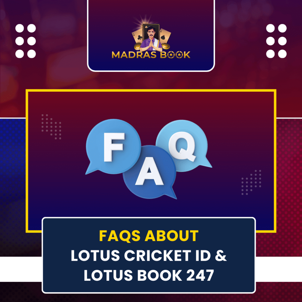 FAQs About Lotus Cricket ID Lotus Book 247