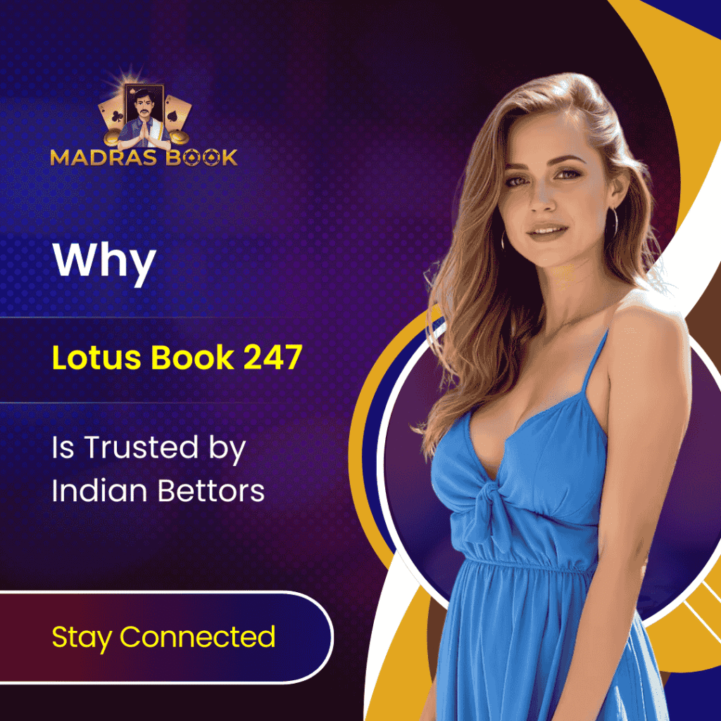 Why Lotus Book 247 Is Trusted by Indian Bettors