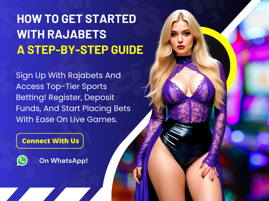 How to Get Started with Rajabets: A Step-by-Step Guide