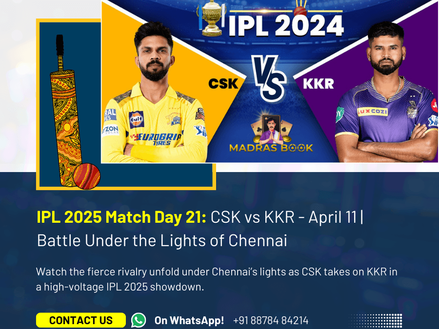 IPL 2025 Match Day 21: CSK vs KKR – April 11 | Battle Under the Lights of Chennai