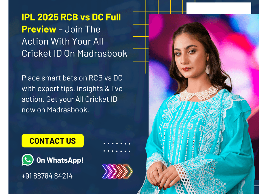 IPL 2025 RCB vs DC Full Preview – Join the Action with Your All Cricket ID on Madrasbook