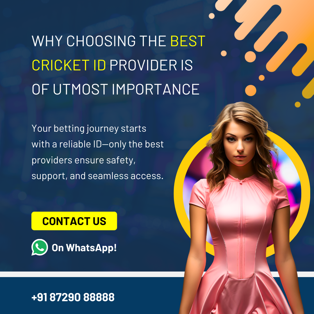 Why Choosing the Best Cricket ID Provider Is of Utmost Importance