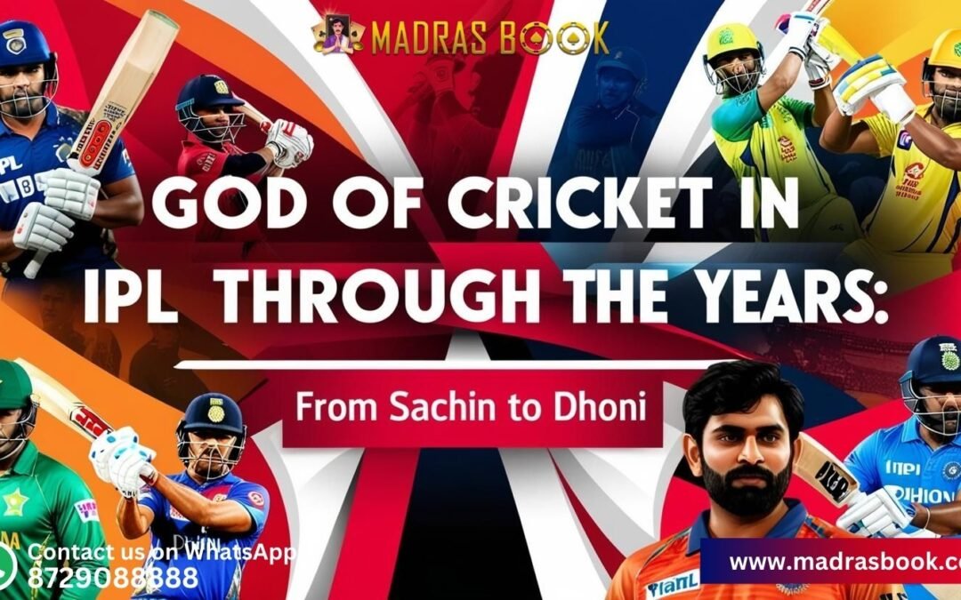 God of Cricket in IPL Through the Years: From Sachin to Dhoni |  Madrasbook