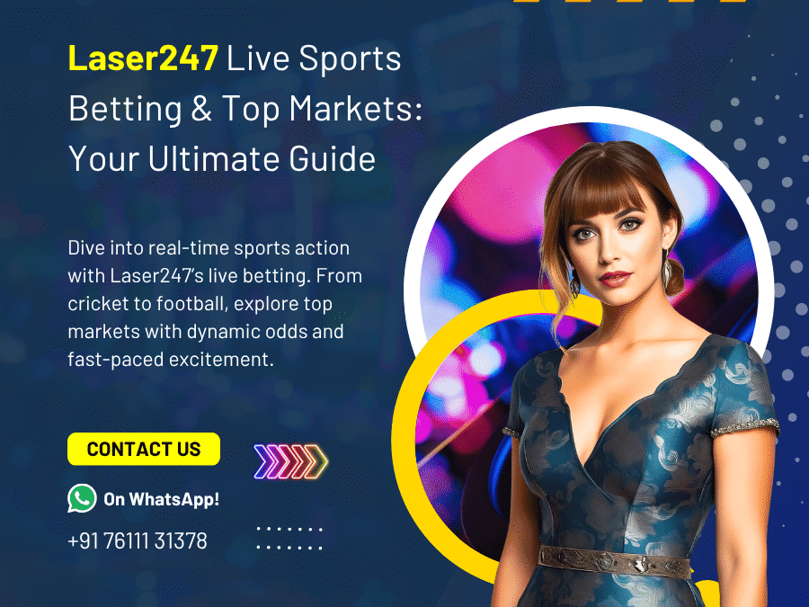 Laser247 Live Sports Betting & Top Markets: Your Ultimate Guide