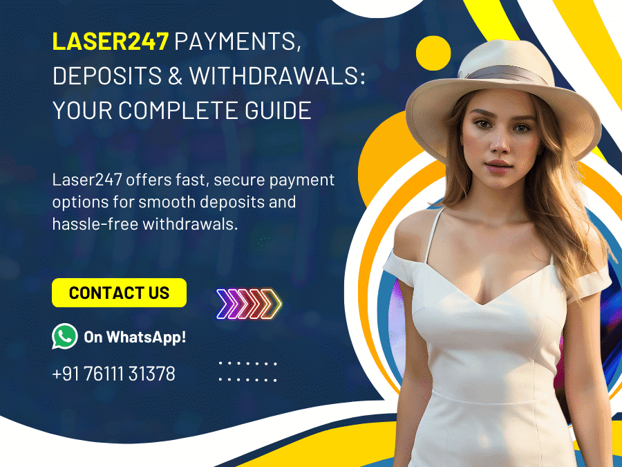 Laser247 Payments, Deposits & Withdrawals: Your Complete Guide