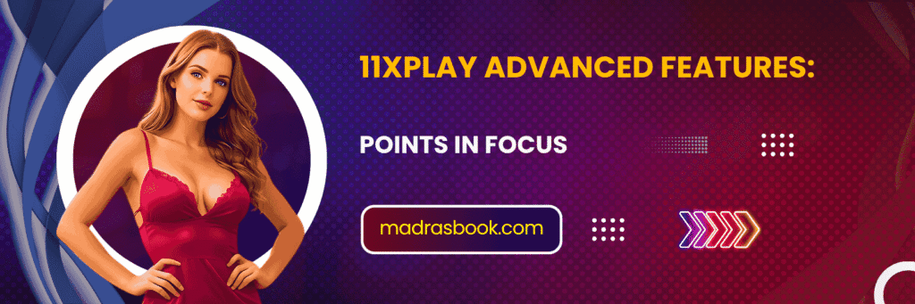 11xplay Advanced Features Points in Focus