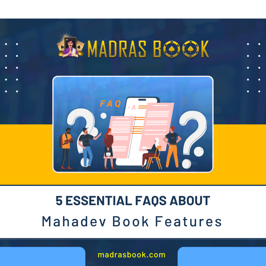 5 Essential FAQs about Mahadev Book Features