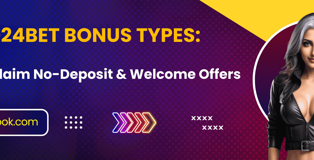 Khelo24Bet Bonus Types: How to Claim No-Deposit & Welcome Offers