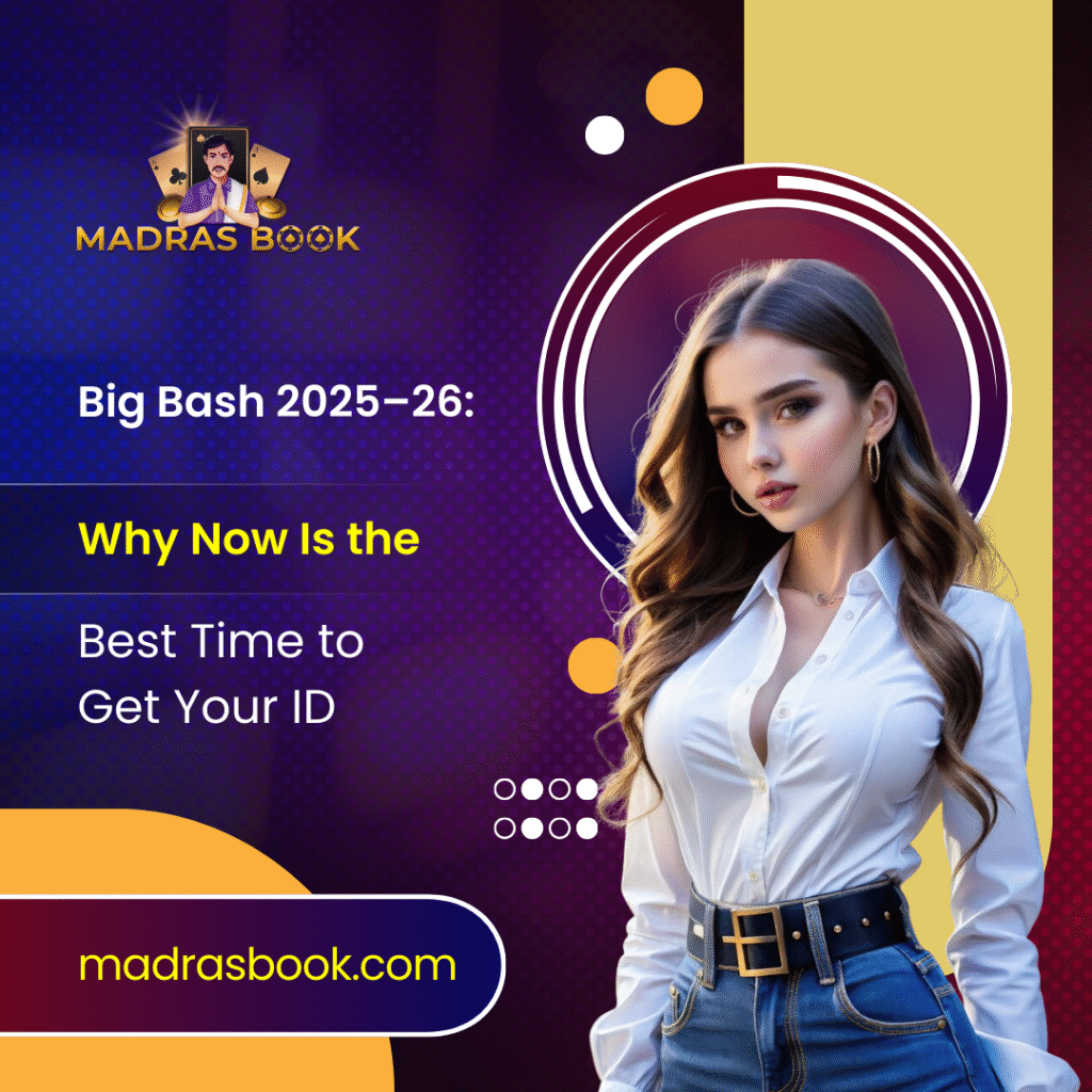 Big Bash 2025–26 Why Now Is the Best Time to Get Your ID