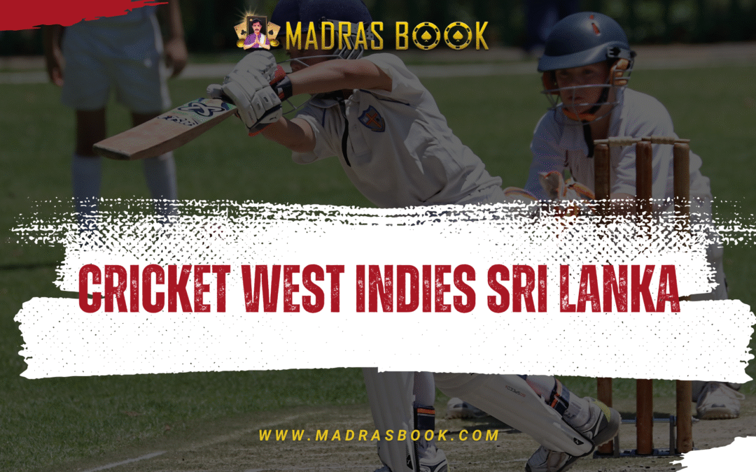 Cricket West Indies Sri Lanka