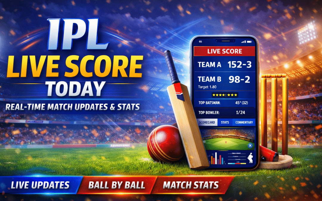 IPL Live Score Today – Real-Time Match Updates & Stats