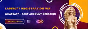 Laser247 Registration via WhatsApp – Fast Account Creation