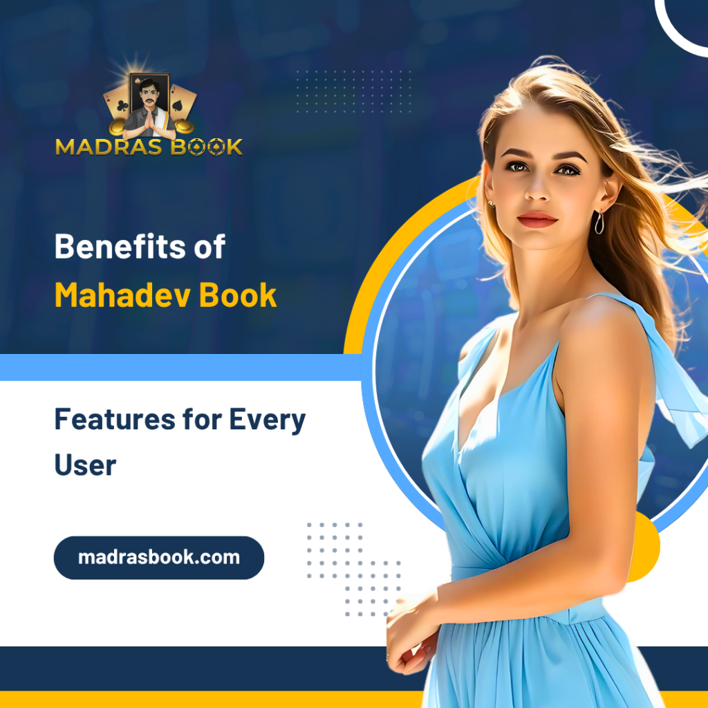 Benefits of Mahadev Book Features for Every User