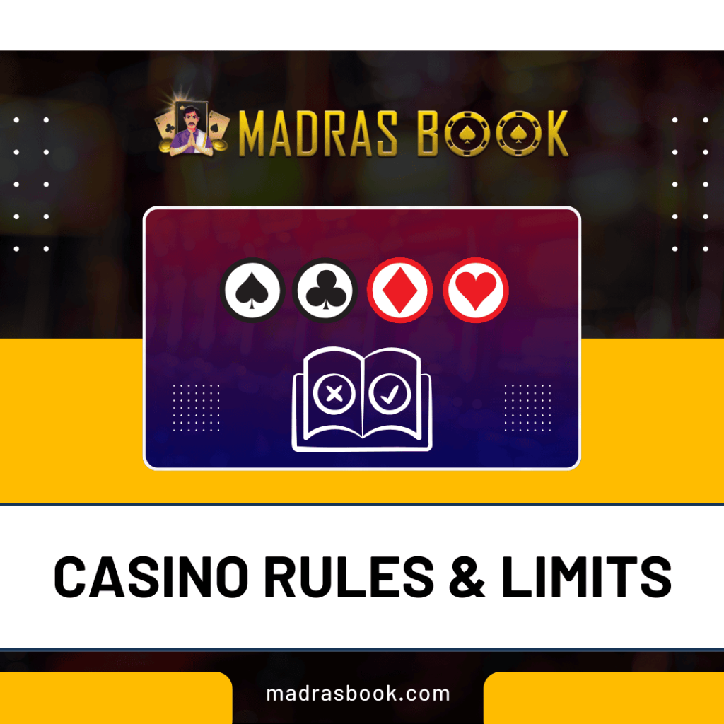 CASINO RULES LIMITS