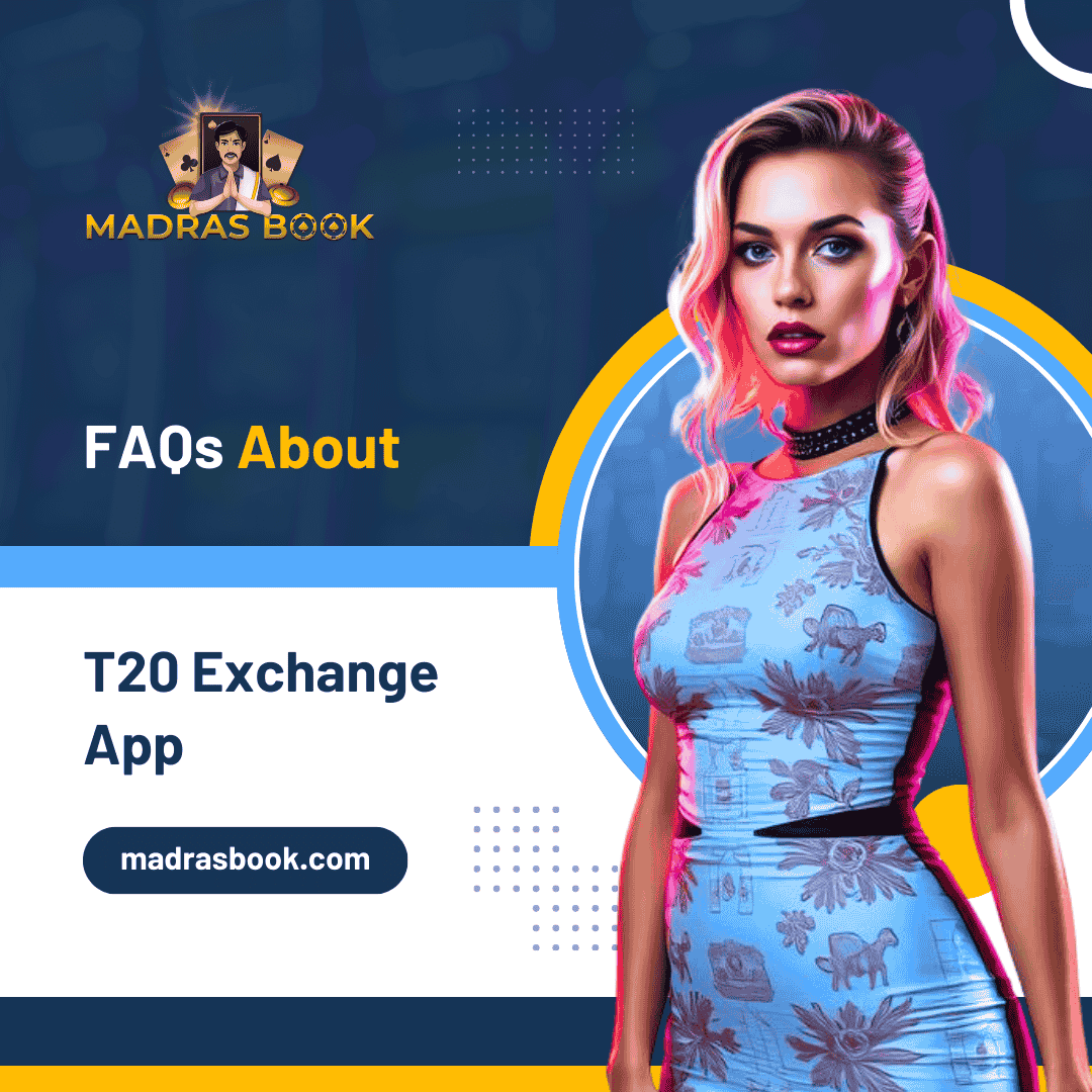 FAQs About T20 Exchange App