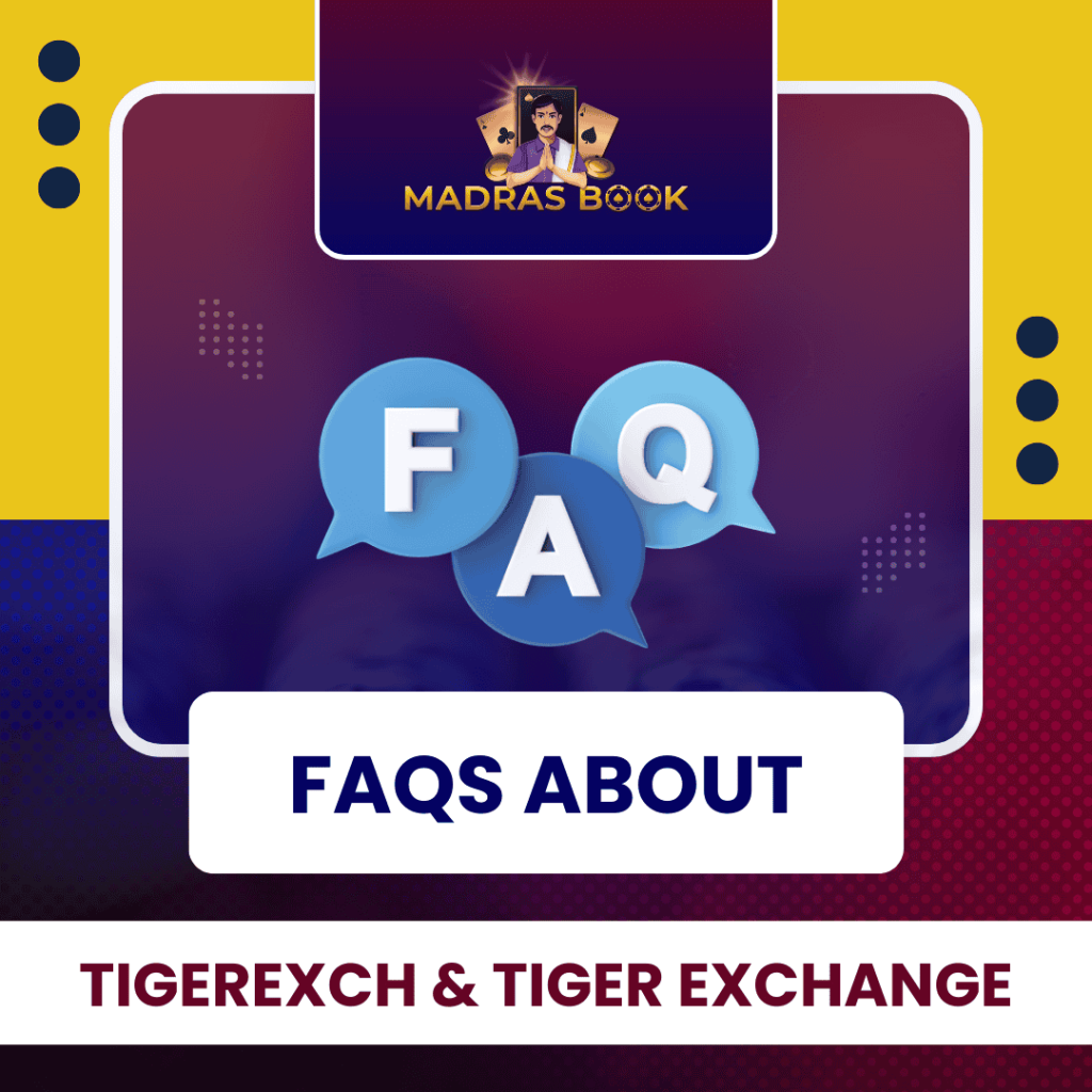 FAQs About Tigerexch Tiger Exchange