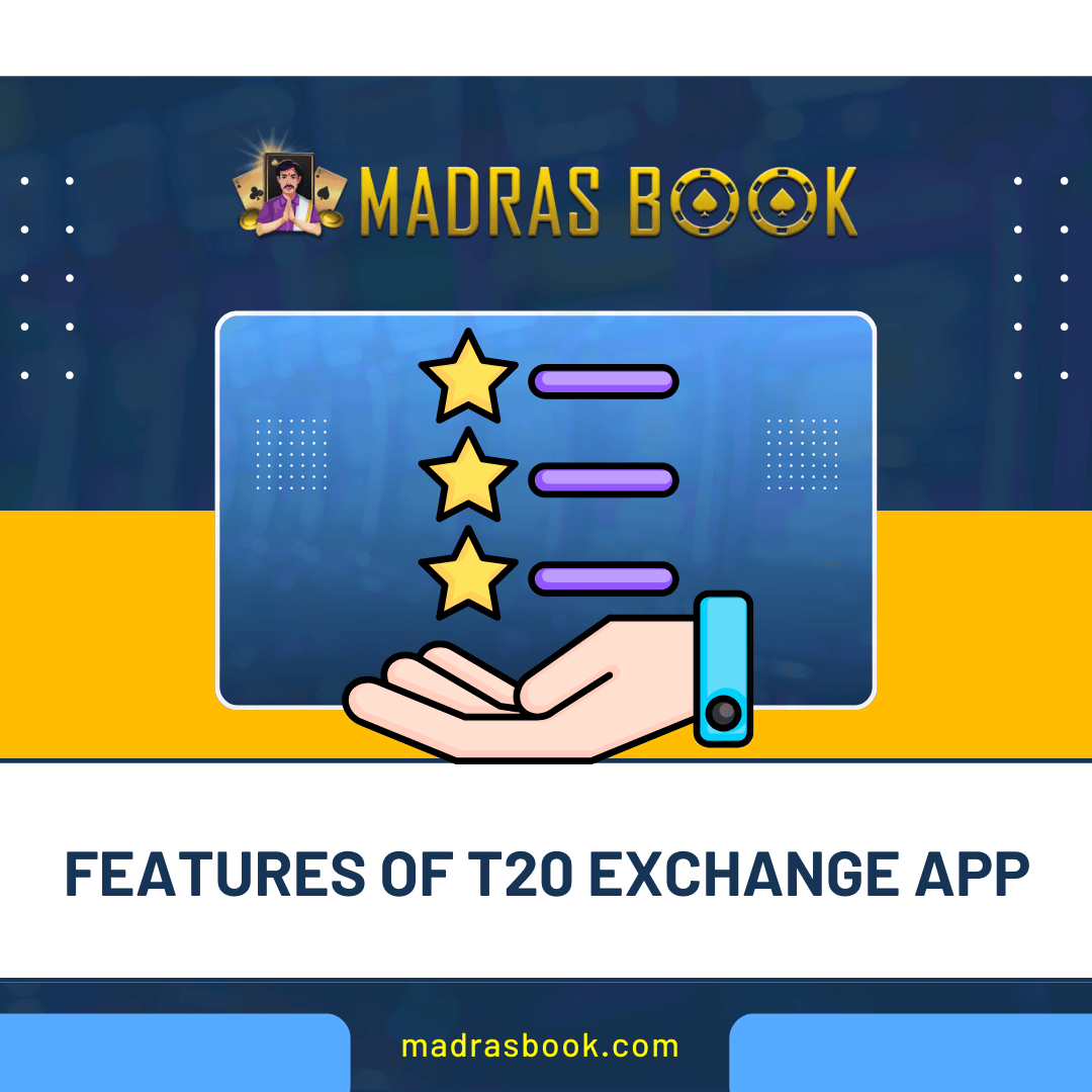 Features of T20 Exchange App
