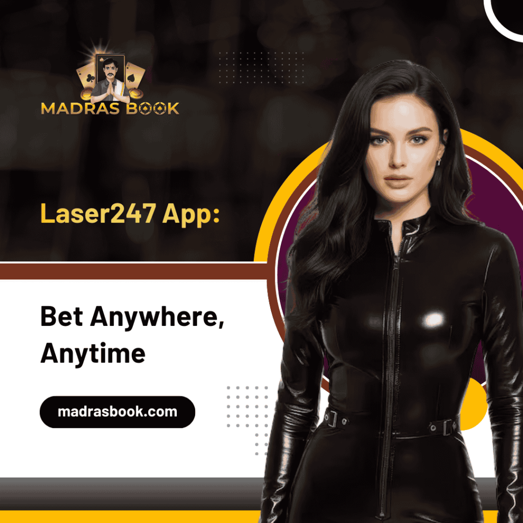 Laser247 App Bet Anywhere Anytime