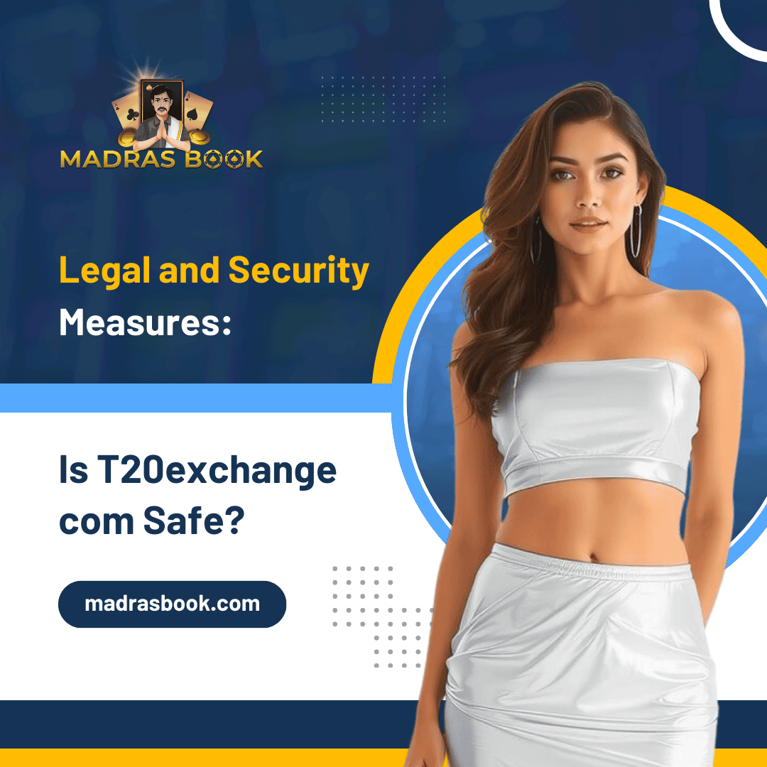 Legal and Security Measures Is t20exchange com Safe