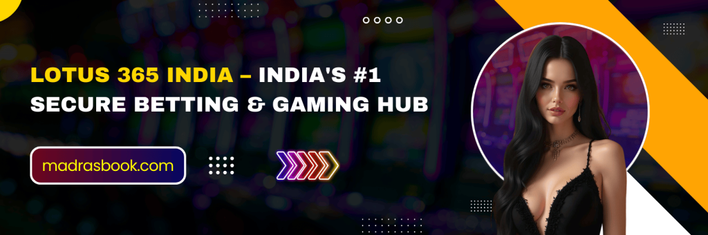 Lotus 365 India – Indias 1 Secure Betting Gaming Hub 1