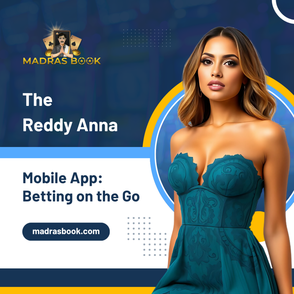 The Reddy Anna Mobile App Betting on the Go