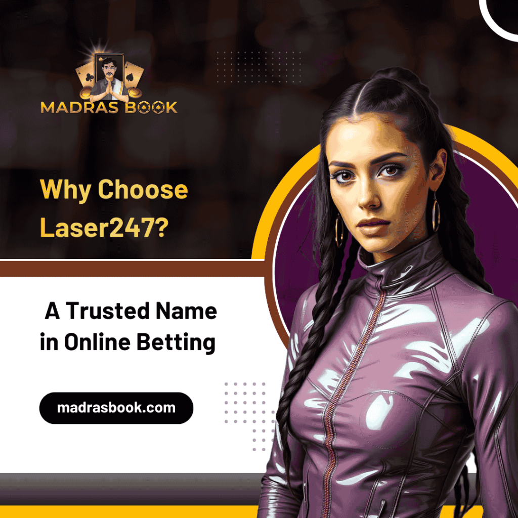 Why Choose Laser247 A Trusted Name in Online Betting
