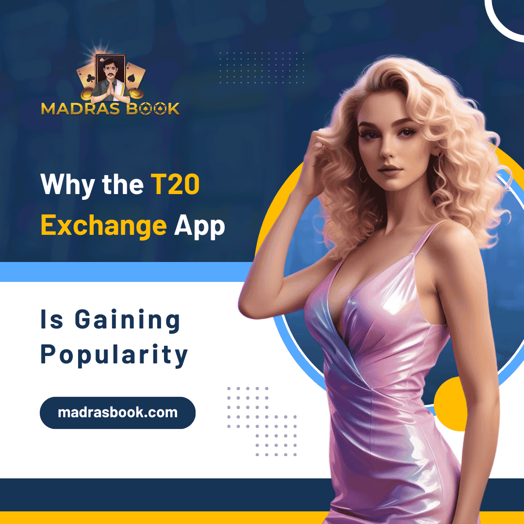 Why the T20 Exchange App is Gaining Popularity