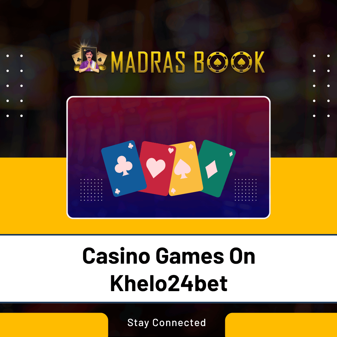 Casino Games On Khelo24bet
