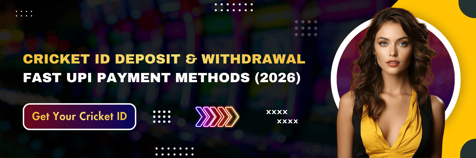Cricket ID Deposit Withdrawal – Fast UPI Payment Methods 2026