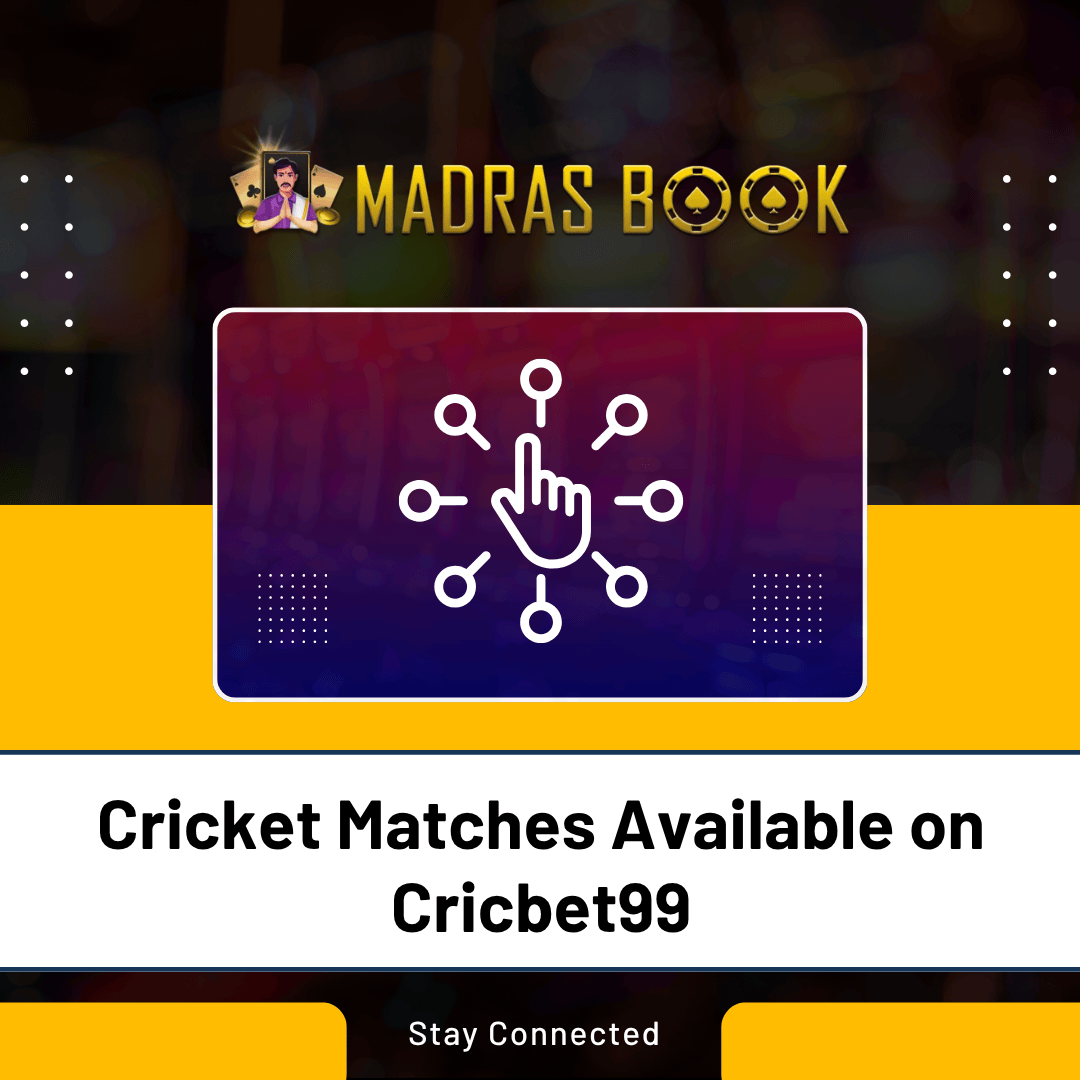 Cricket Matches Available on Cricbet99