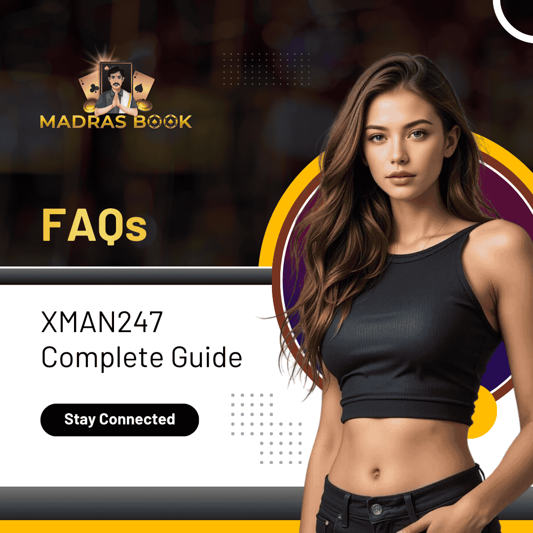 FAQs – XMAN247 Complete Guide