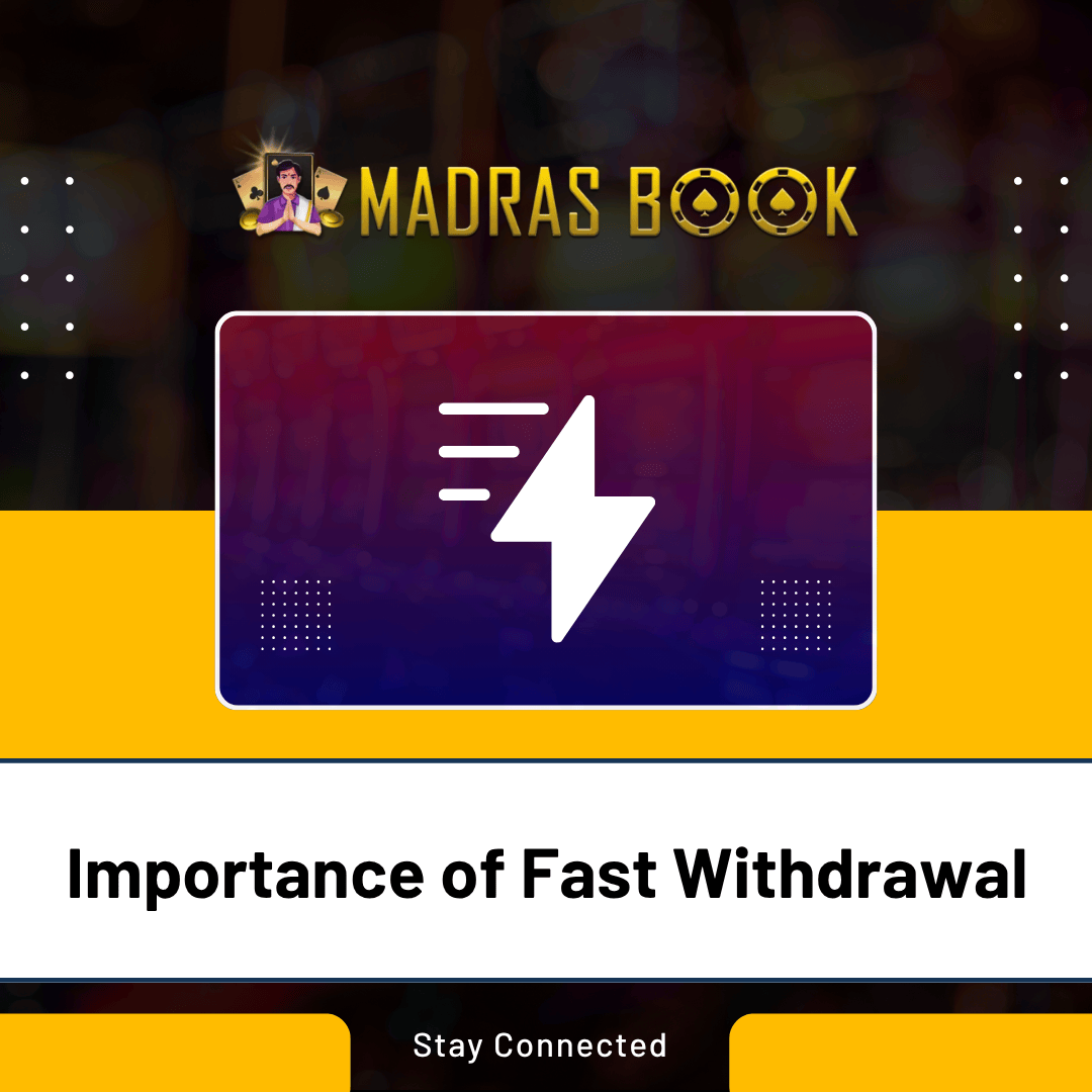Importance of Fast Withdrawal