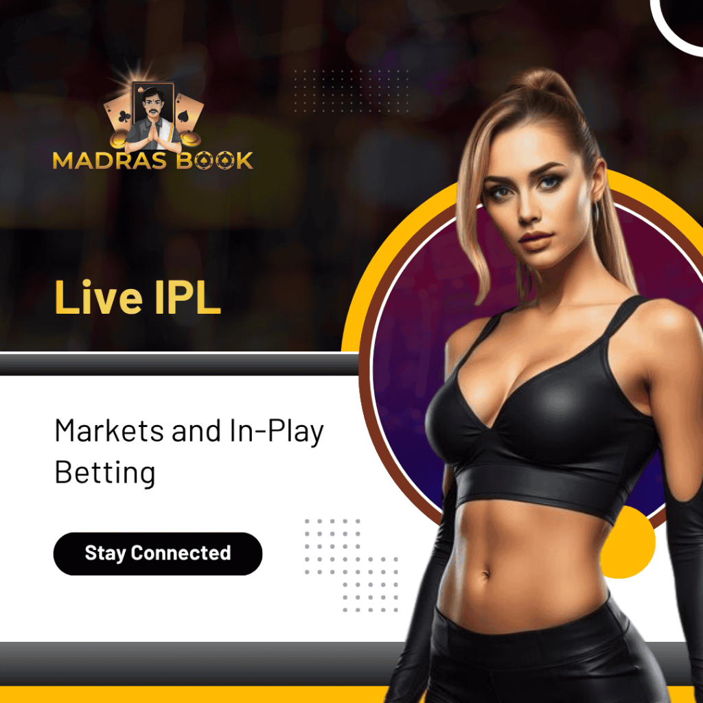 Live IPL Markets and In Play Betting