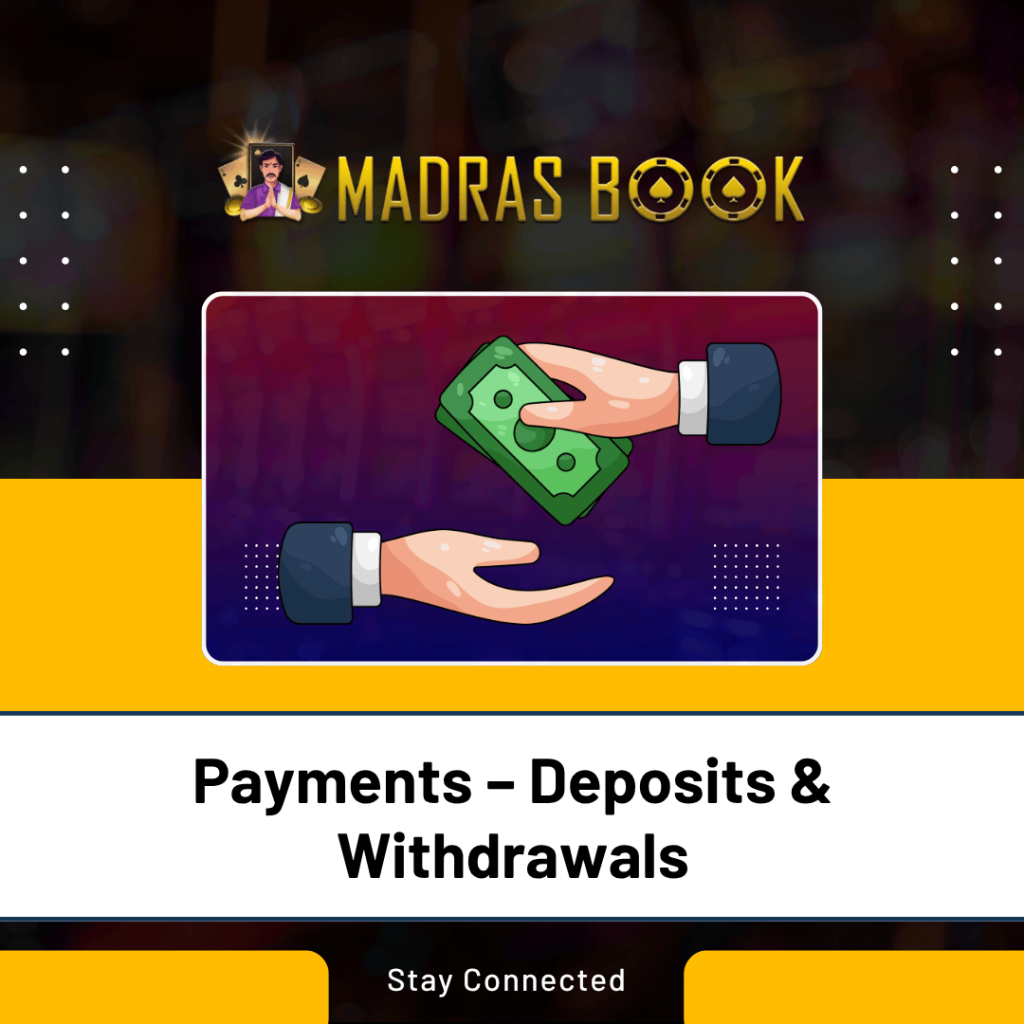 Payments – Deposits Withdrawals