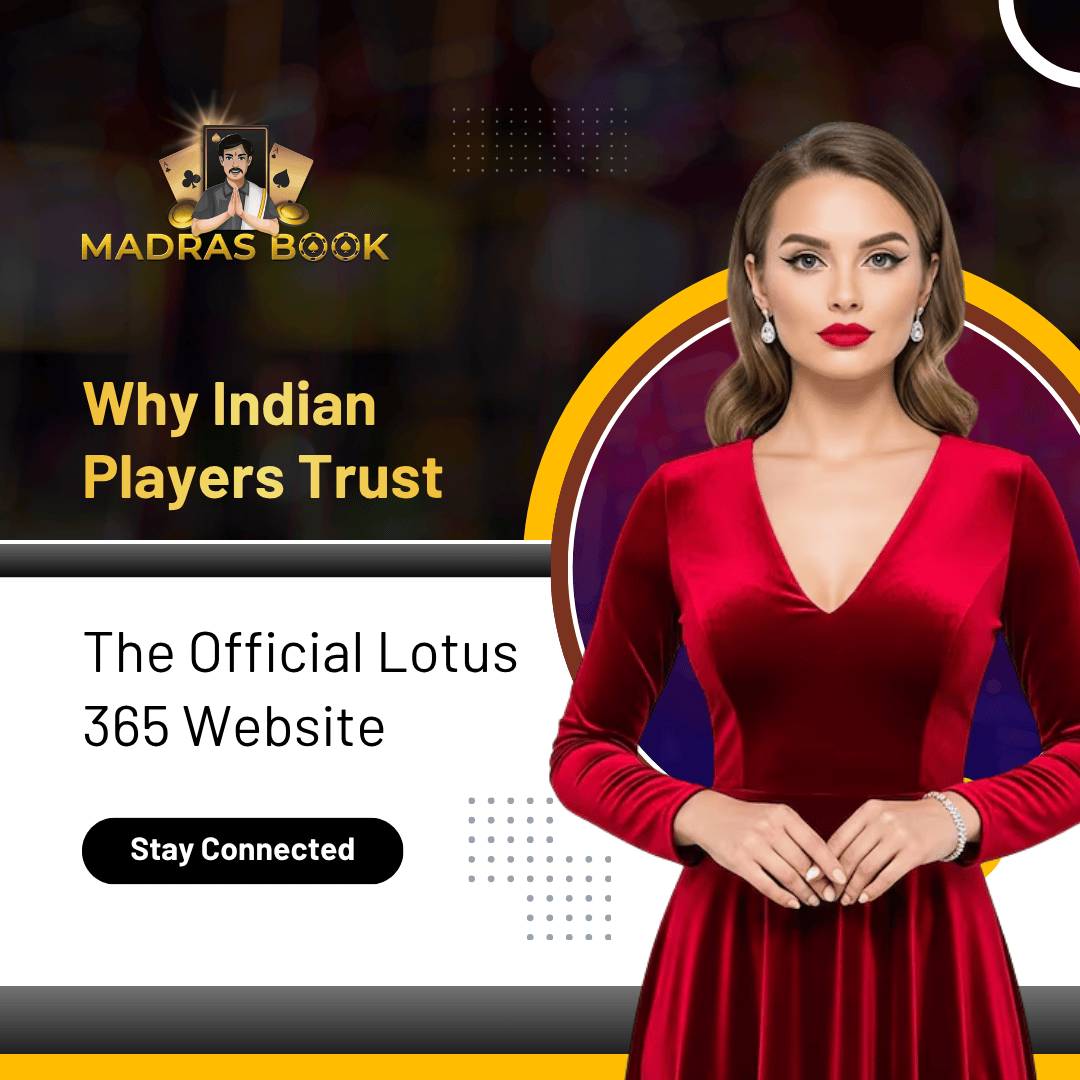 Why Indian Players Trust the Official Lotus 365 Website