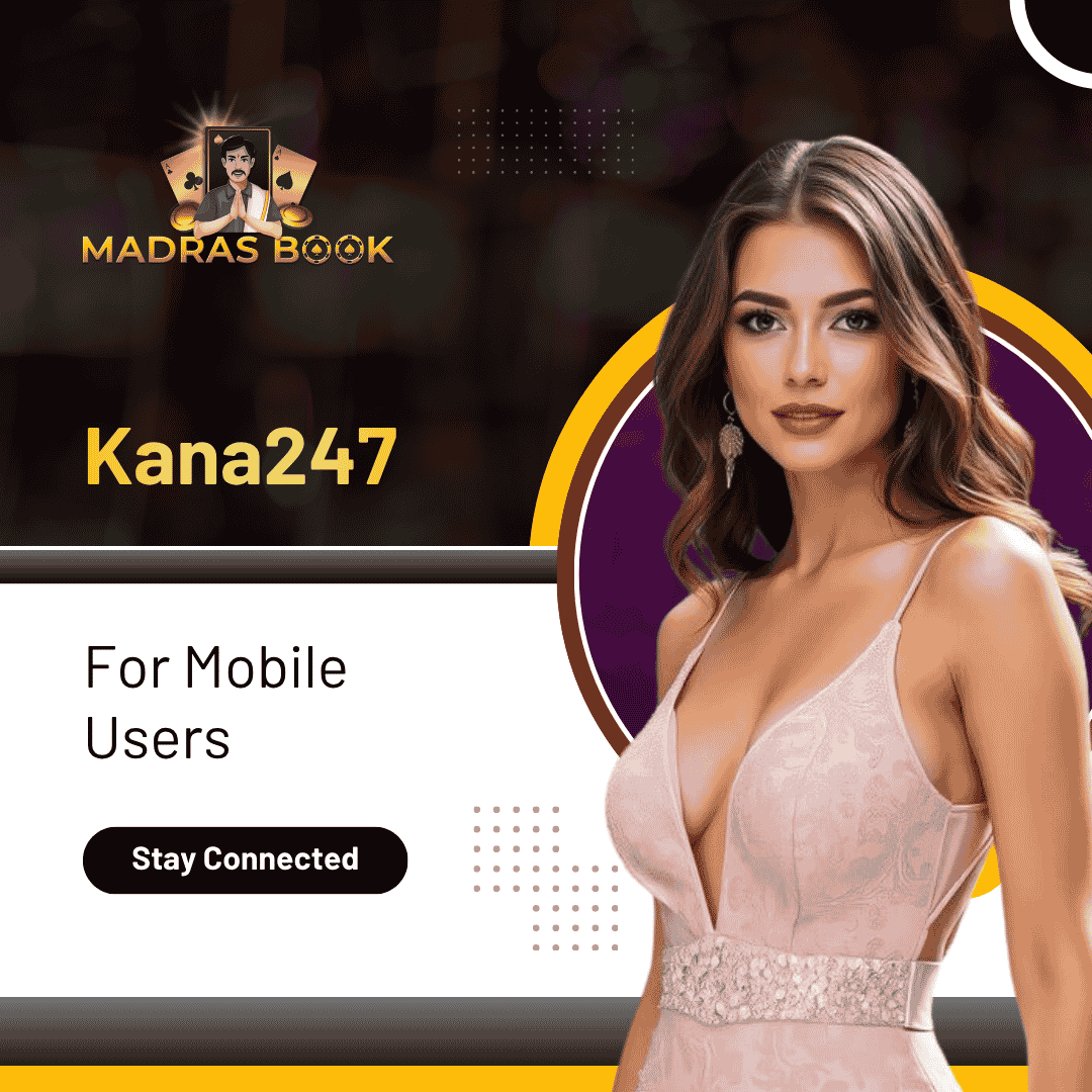 Kana247 for Mobile Users