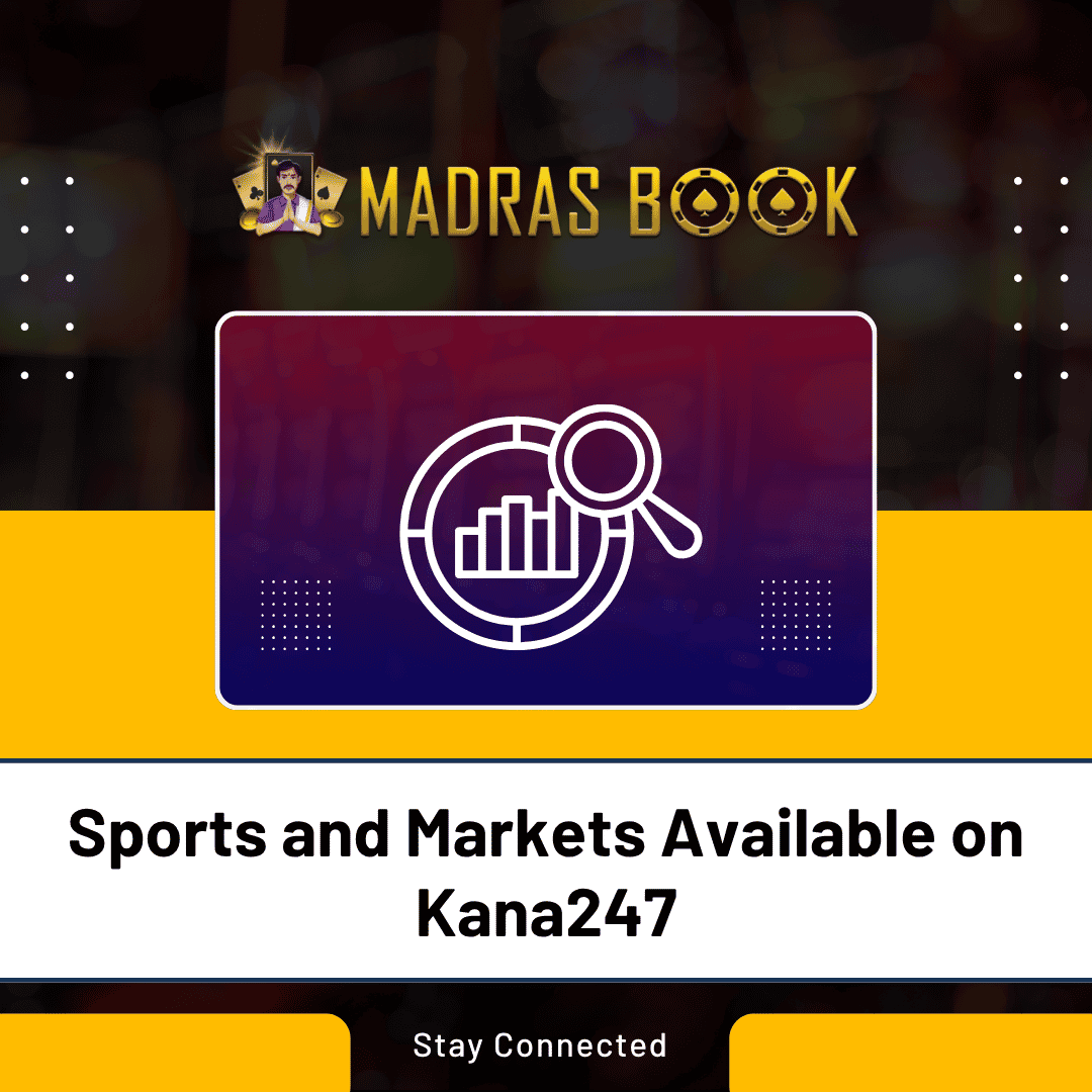 Sports and Markets Available on Kana247