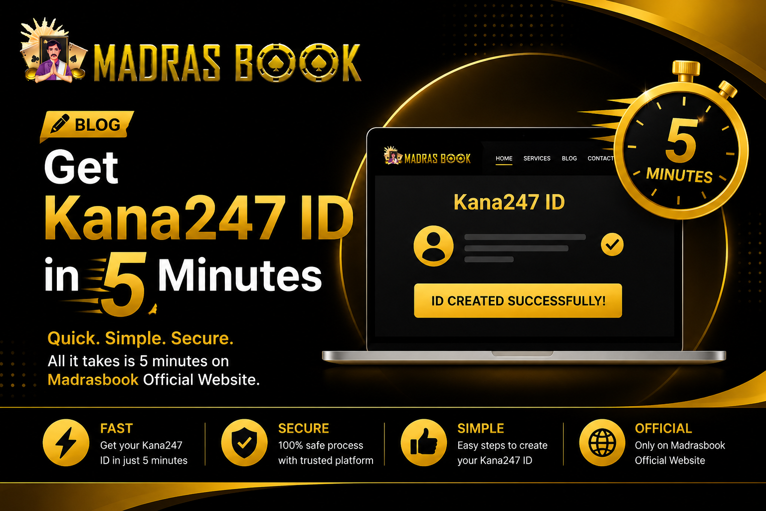 Get Kana247 ID in 5 Minutes via Madrasbook Official Website